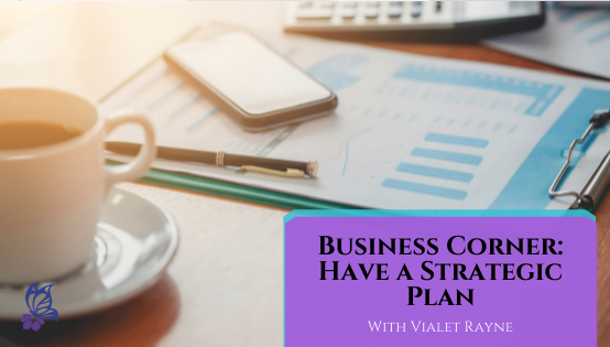 Business Corner: Have a Strategic Plan