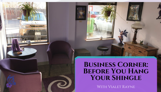 Business Corner: Before You Hang Your Shingle