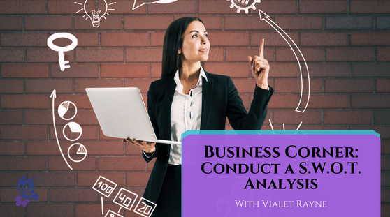 Business Corner: Conduct a S.W.O.T. Analysis