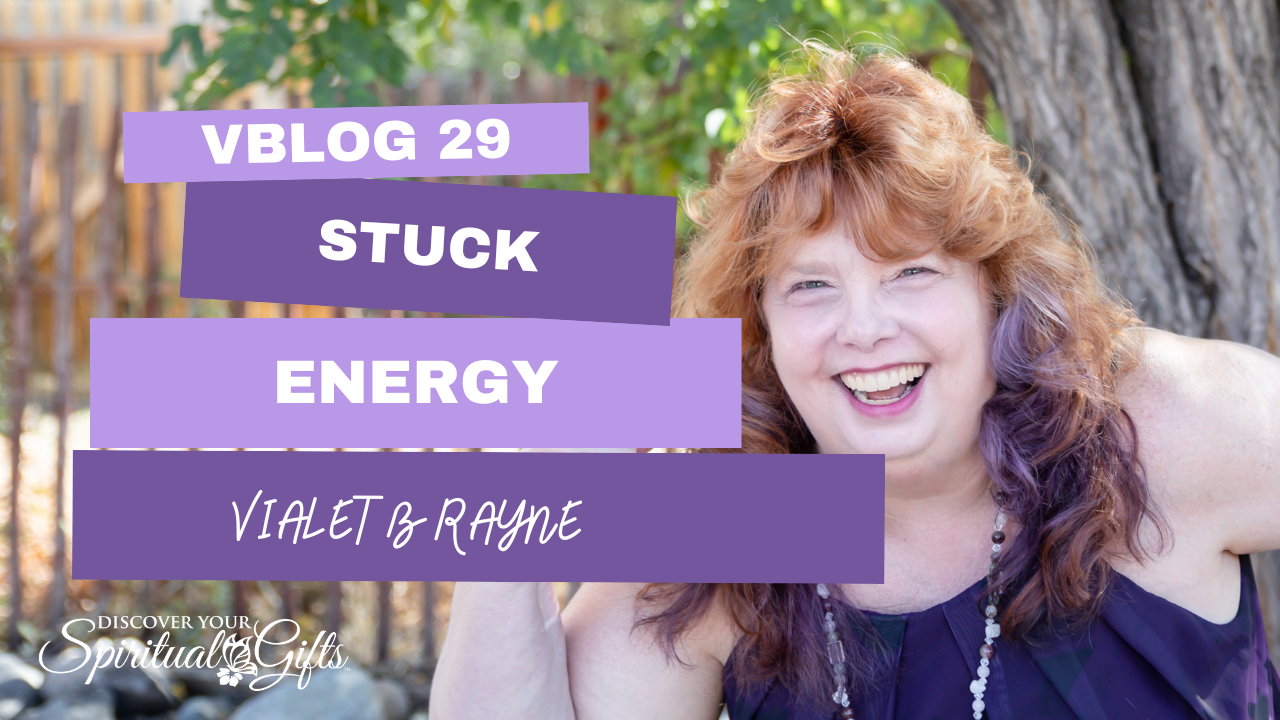 What to Do with Stuck Energy in your life?