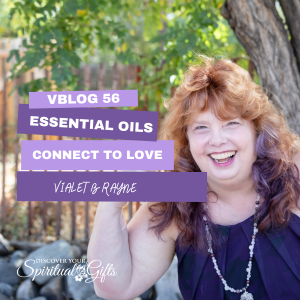 Essential Oils: Connect to Love