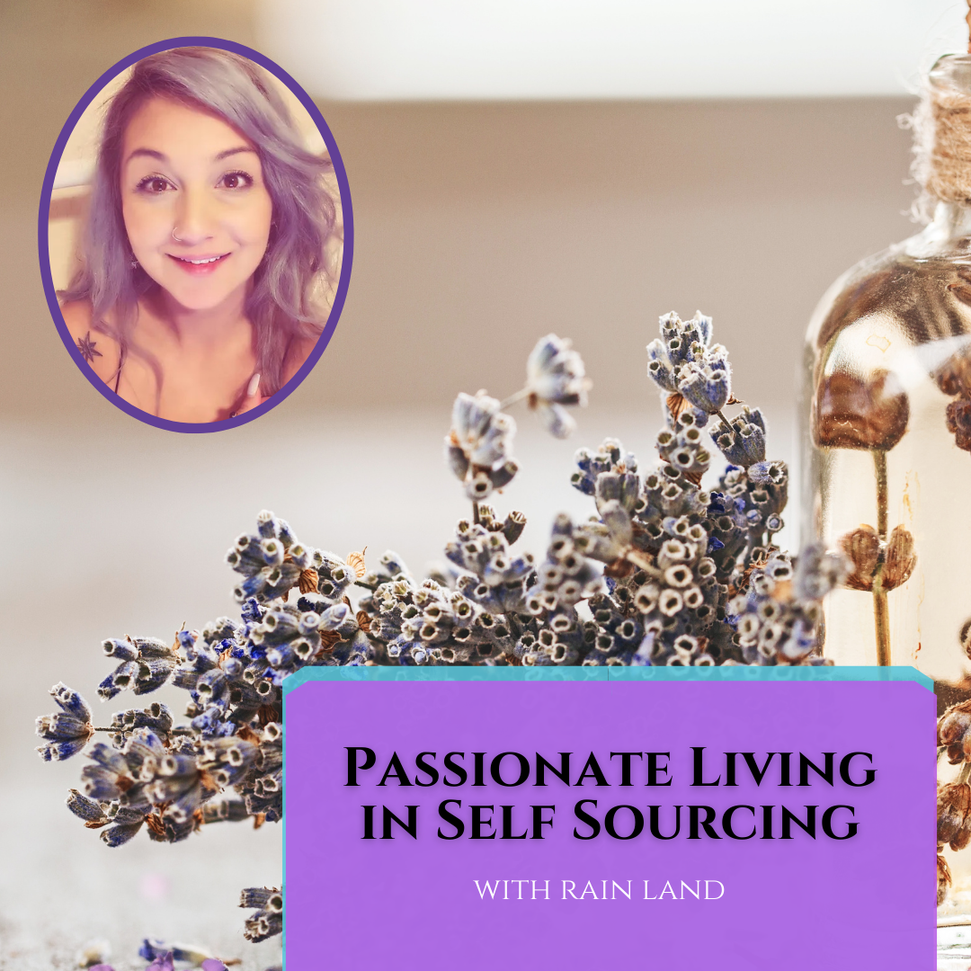 Passionate Living in Self Sourcing